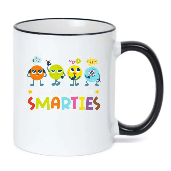 Because You Are Smarties Test Day Teacher Testing Day Exam Black Color Changing Mug