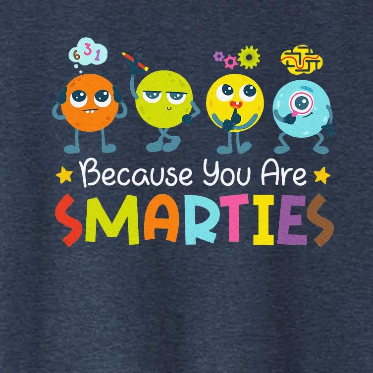 Because You Are Smarties Test Day Teacher Testing Day Exam Women's Crop Top Tee