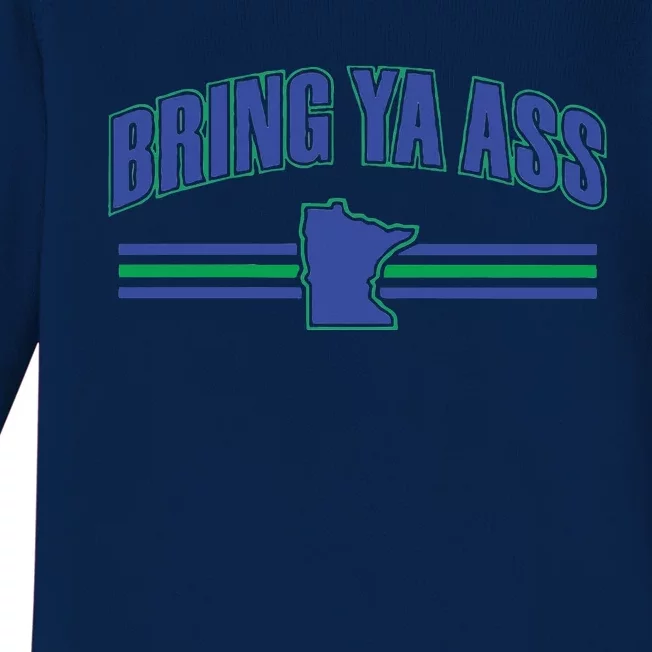 Bring Ya Ass To Minnesota Baby Long Sleeve Bodysuit