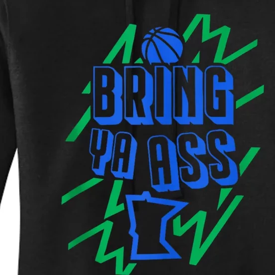 Bring Ya Ass To Minnesota Women's Pullover Hoodie