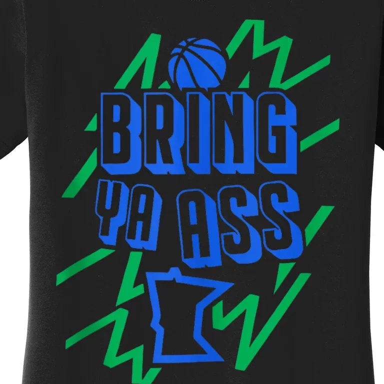 Bring Ya Ass To Minnesota Women's T-Shirt