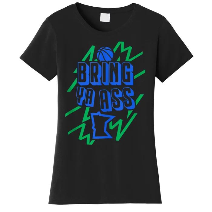 Bring Ya Ass To Minnesota Women's T-Shirt