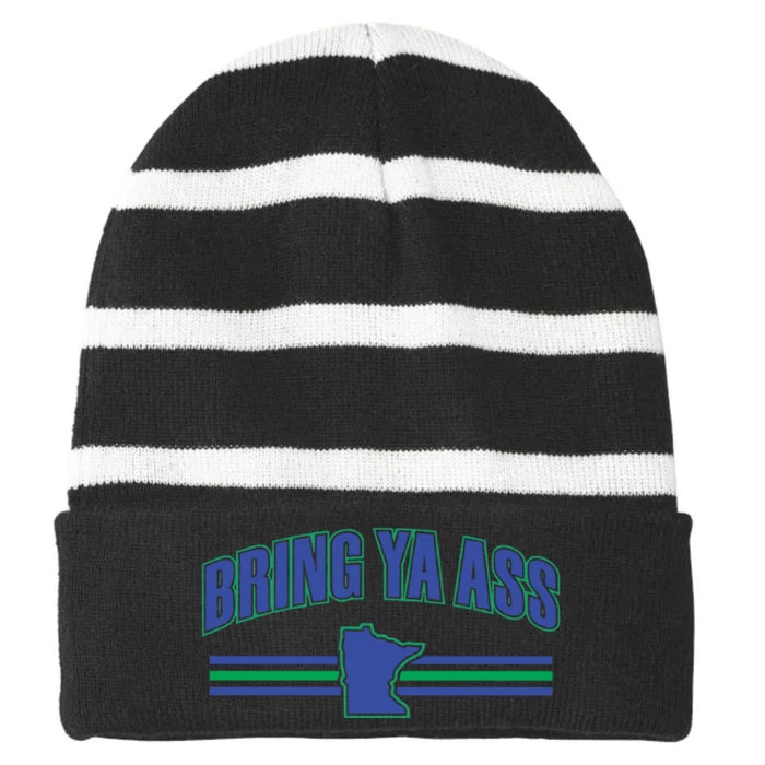 Bring Ya Ass To Minnesota Striped Beanie with Solid Band