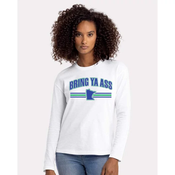 Bring Ya Ass To Minnesota Womens Cotton Relaxed Long Sleeve T-Shirt