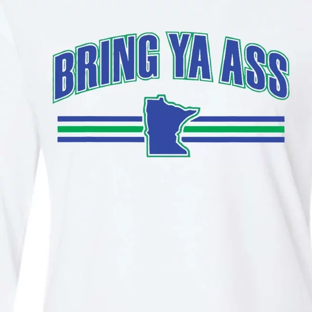 Bring Ya Ass To Minnesota Womens Cotton Relaxed Long Sleeve T-Shirt