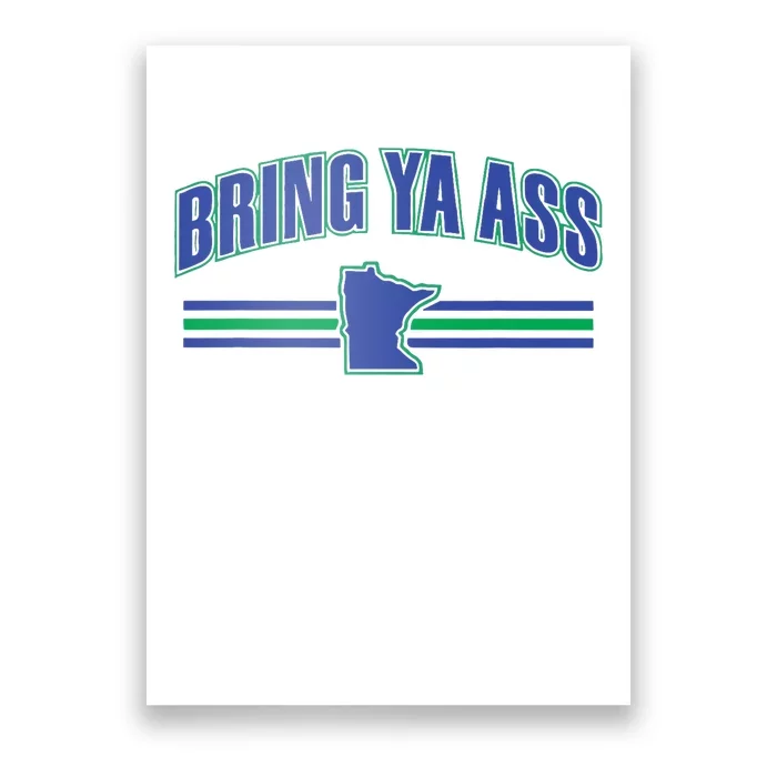 Bring Ya Ass To Minnesota Poster