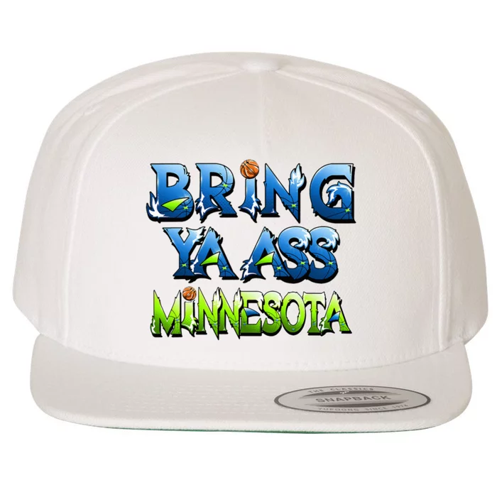 Bring Ya Ass To Minnesota Wool Snapback Cap