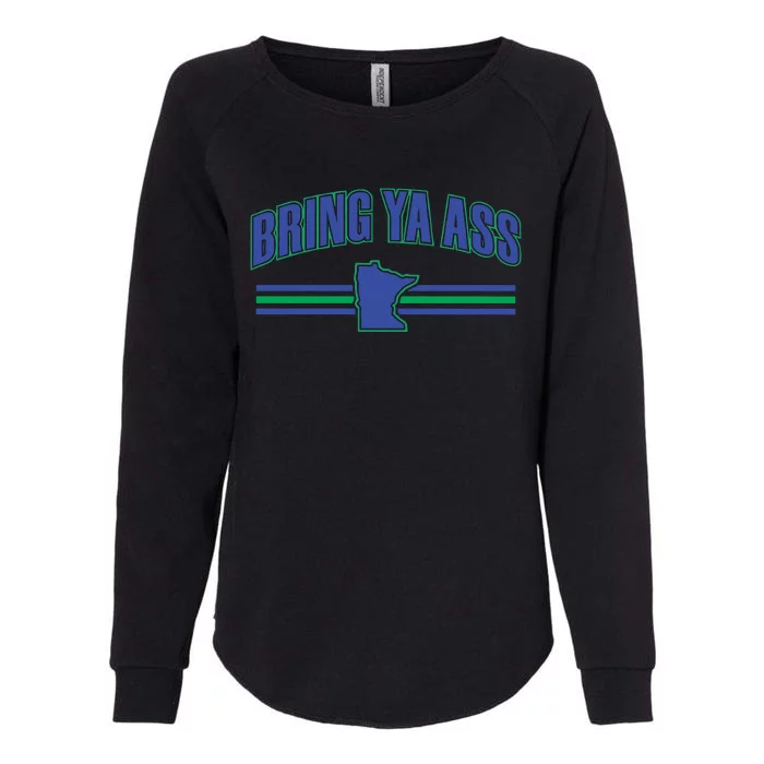 Bring Ya Ass Womens California Wash Sweatshirt