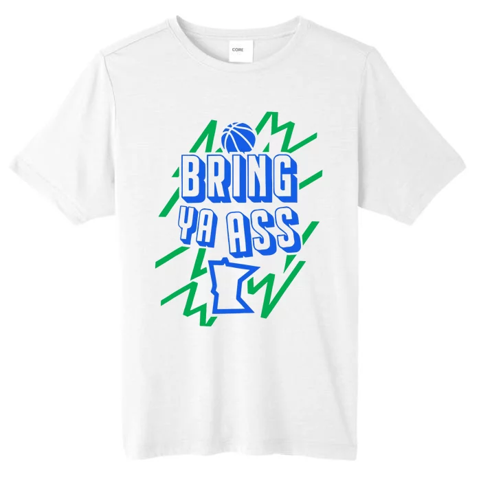 Bring Ya Ass ChromaSoft Performance T-Shirt