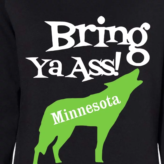 Bring Ya Ass Womens California Wash Sweatshirt