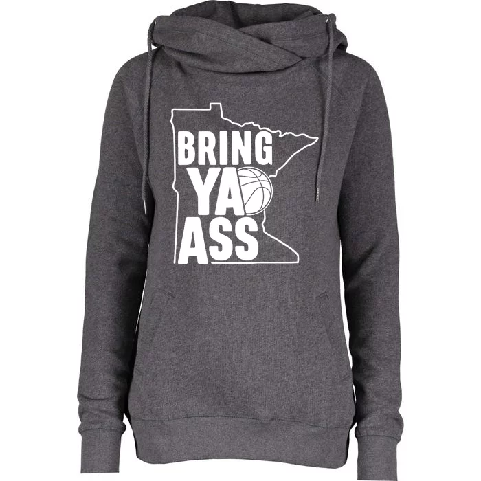 Bring Ya Ass Womens Funnel Neck Pullover Hood