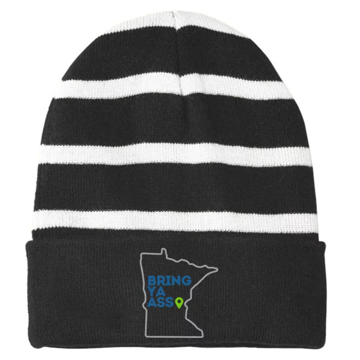 Bring Ya Ass To Mn Striped Beanie with Solid Band