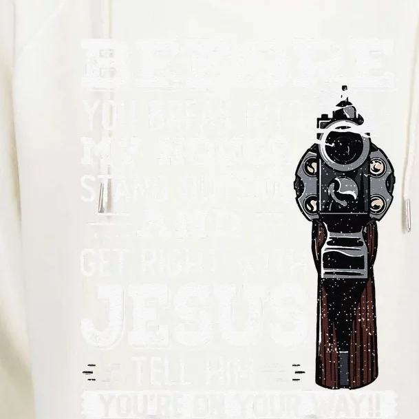 Before You Break Into My House Jesus Gift Gun Owner Lover Gift Womens Funnel Neck Pullover Hood