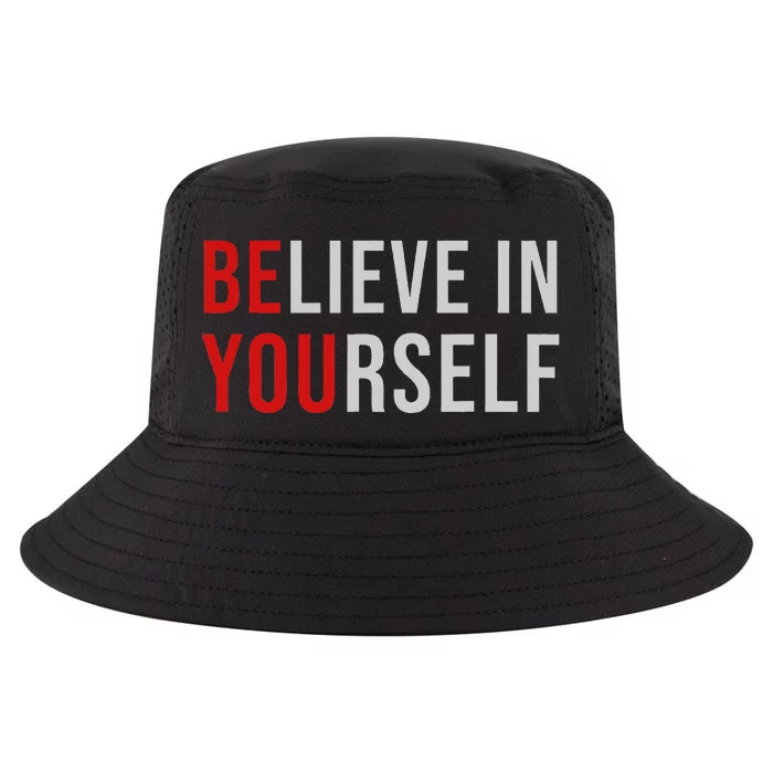 BE YOU Believe In Yourself Positive Quote Affirmation Cool Comfort Performance Bucket Hat