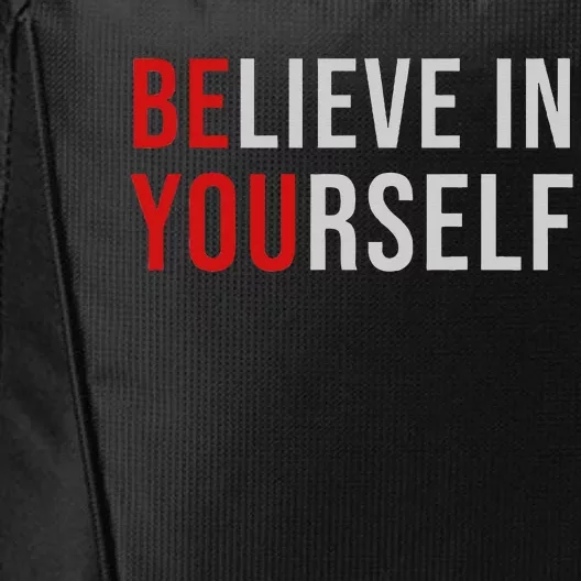 BE YOU Believe In Yourself Positive Quote Affirmation City Backpack