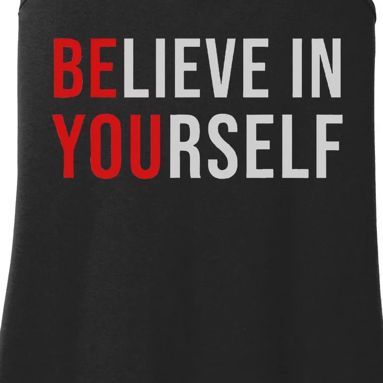 BE YOU Believe In Yourself Positive Quote Affirmation Ladies Essential Tank