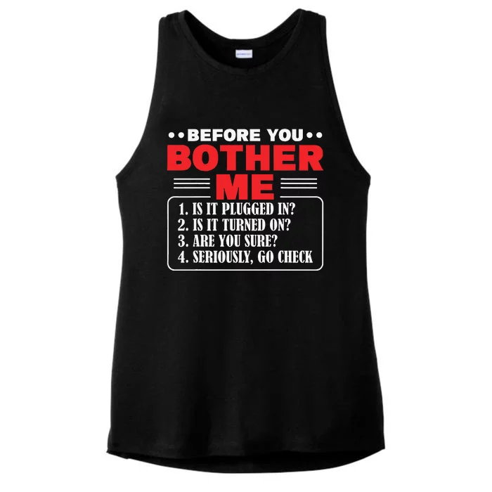 Before You Bother Me Is It Plugged In Computer Techs Ladies Tri-Blend Wicking Tank