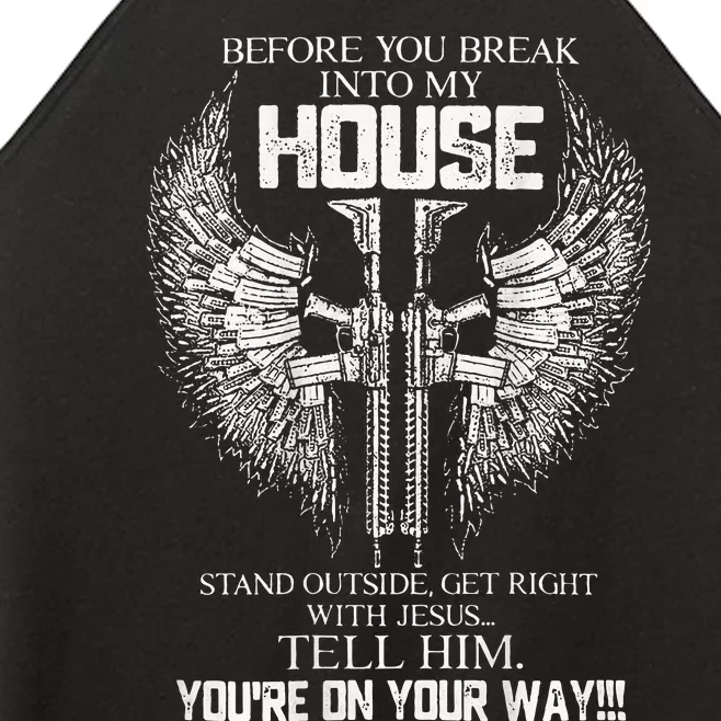 Before You Break Into My House Women’s Perfect Tri Rocker Tank