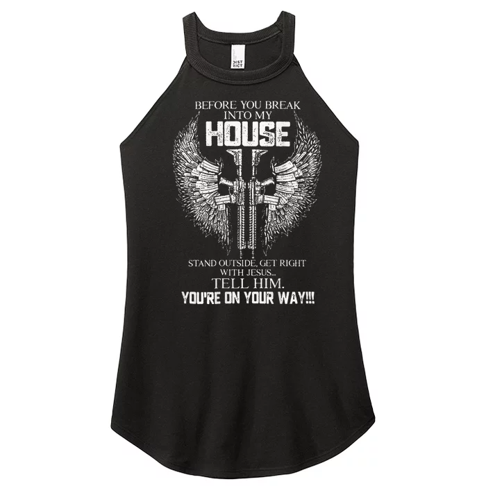 Before You Break Into My House Women’s Perfect Tri Rocker Tank