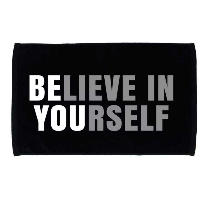 Be You Believe In Yours Positive Message Quotes Sayings Great Gift Microfiber Hand Towel