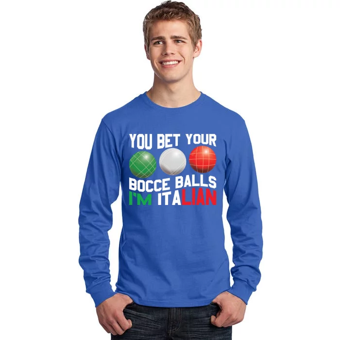 Bet Your Bocce Ball Gift Tall Long Sleeve T-Shirt