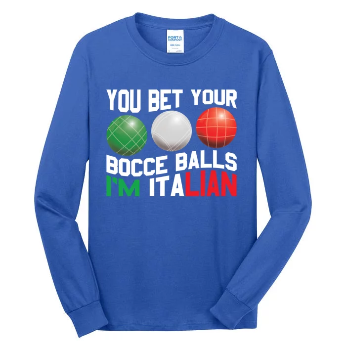 Bet Your Bocce Ball Gift Tall Long Sleeve T-Shirt