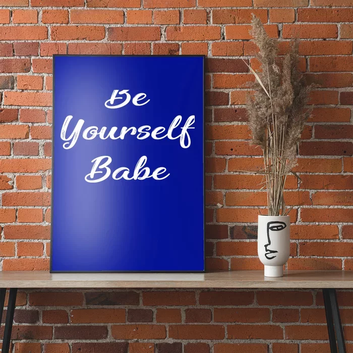 Be Yours Babe Gift Poster