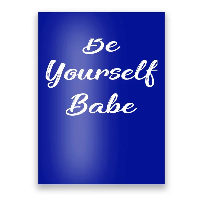 Be Yours Babe Gift Poster