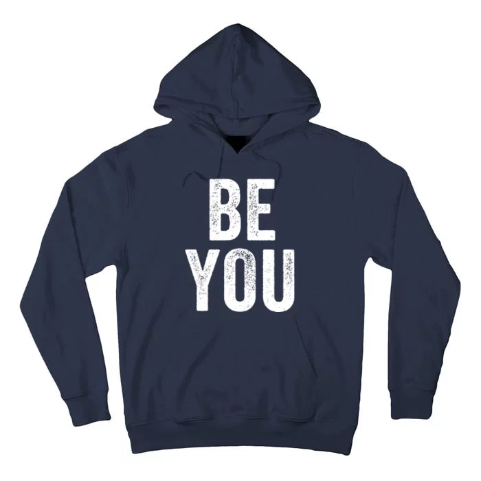 Be You Tall Hoodie