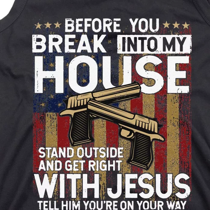 Before You Break Into My House Jesus Gun Owner Lover Tank Top