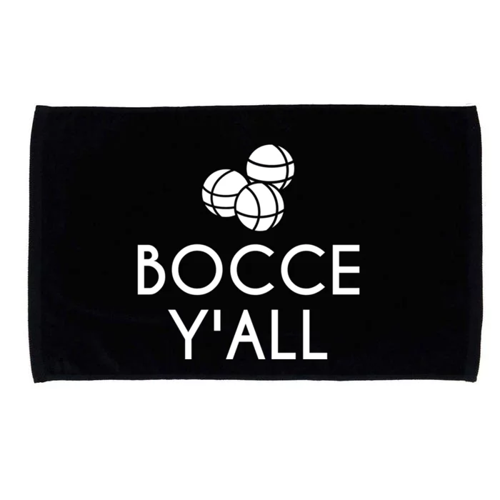 Bocce YAll Bocce Ball Player Bocce Ball Gift Microfiber Hand Towel