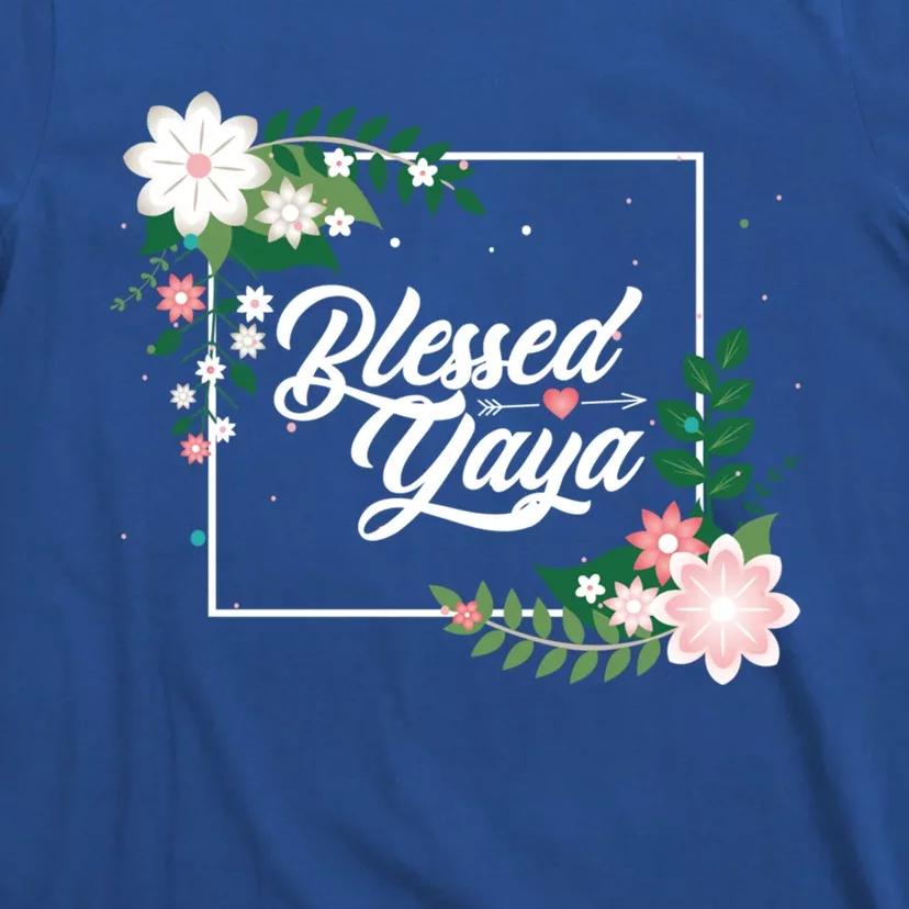 Blessed Yaya Blessed Grammy Blessed Grandma Grandmother Great Gift T-Shirt