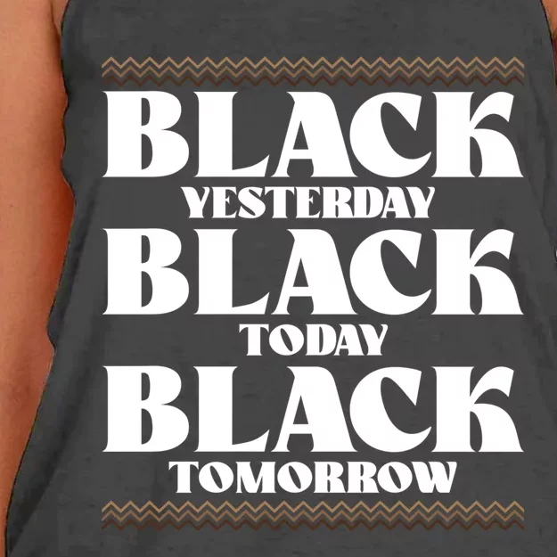 Black Yesterday Black Today Black Everyday Black Pride Gift Women's Knotted Racerback Tank