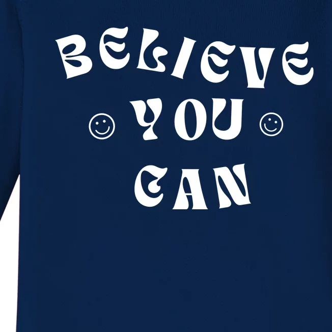 Believe You Can Positive Quote Hippie Retro Baby Long Sleeve Bodysuit