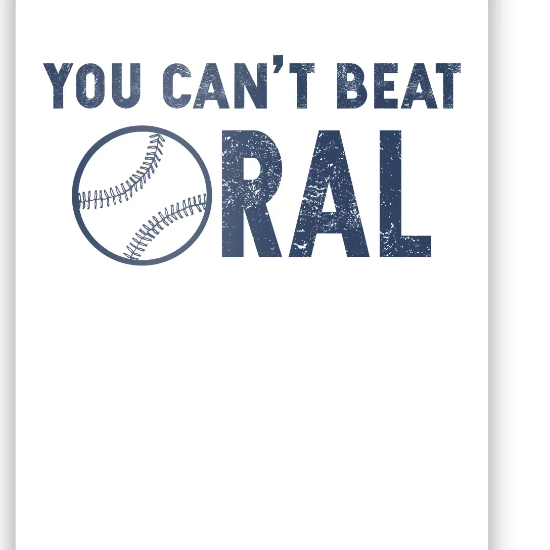 Baseball You Cant Beat Oral Poster