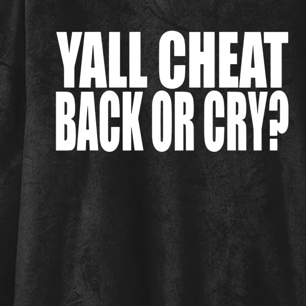 Beatking Yall Cheat Back Or Cry Hooded Wearable Blanket