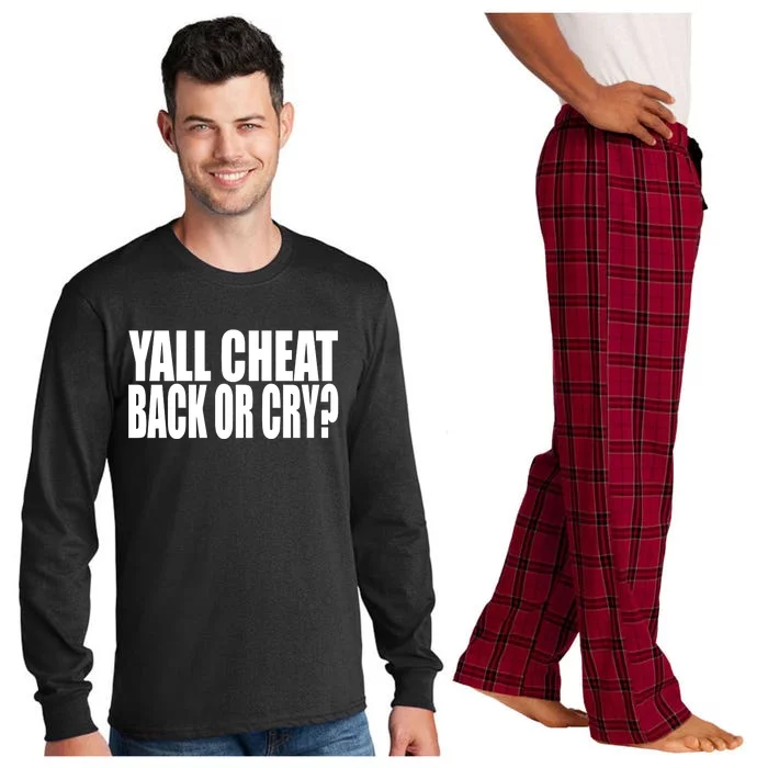 Beatking Yall Cheat Back Or Cry Long Sleeve Pajama Set