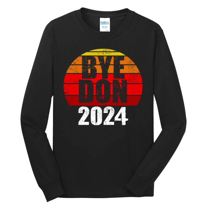 Bye Don 2024 Byedon Joe Biden Tall Long Sleeve T-Shirt