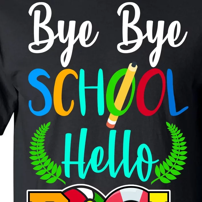 Bye Bye School Hello Pool Tall T-Shirt