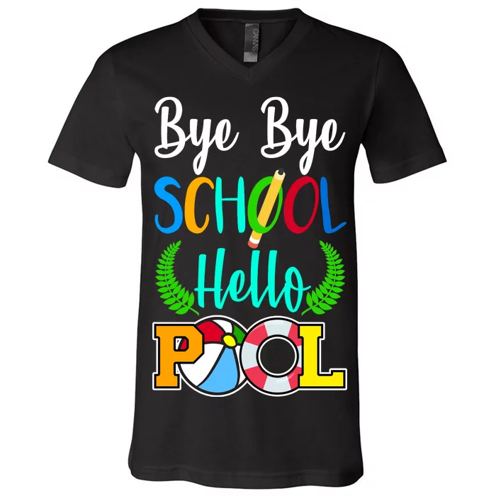 Bye Bye School Hello Pool V-Neck T-Shirt