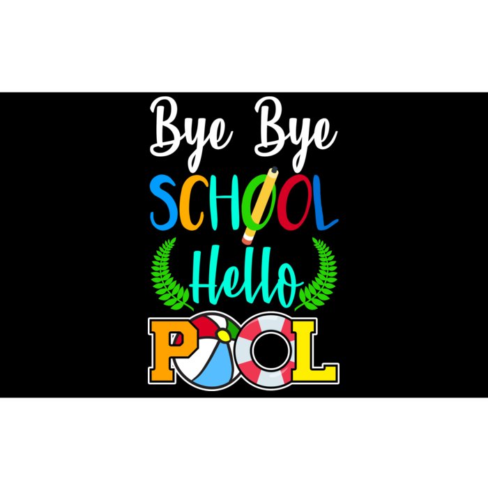 Bye Bye School Hello Pool Bumper Sticker