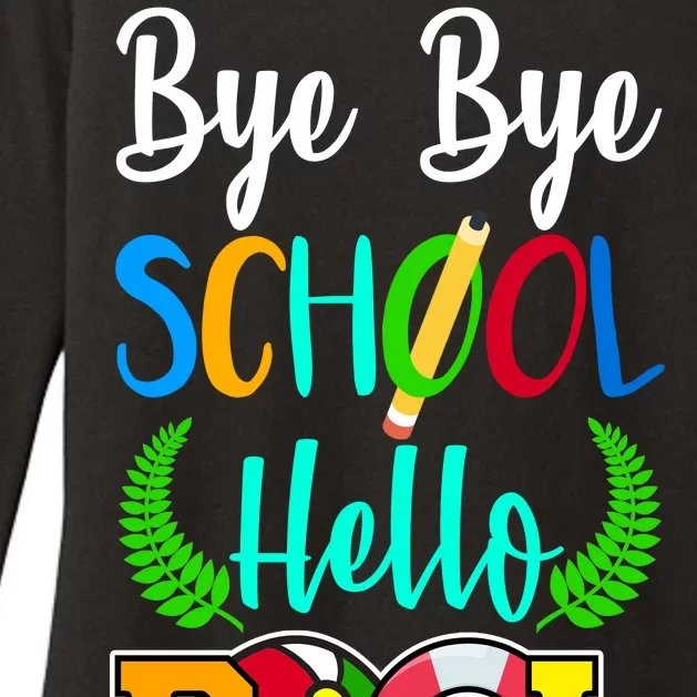 Bye Bye School Hello Pool Womens CVC Long Sleeve Shirt