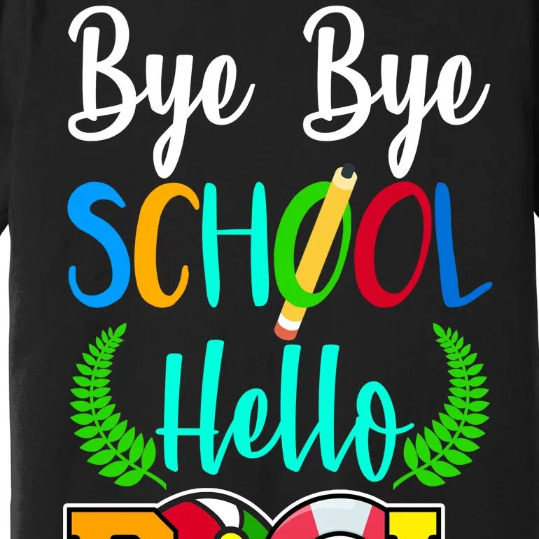 Bye Bye School Hello Pool Premium T-Shirt