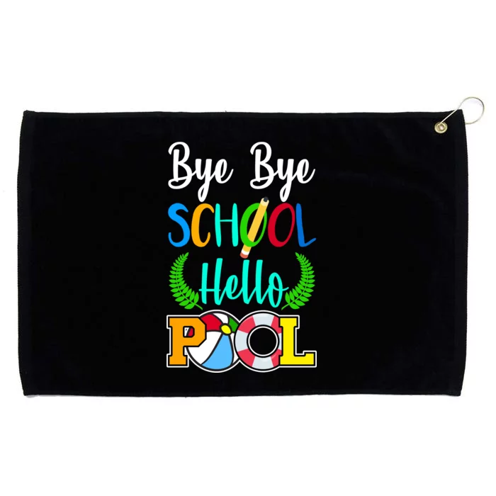 Bye Bye School Hello Pool Grommeted Golf Towel