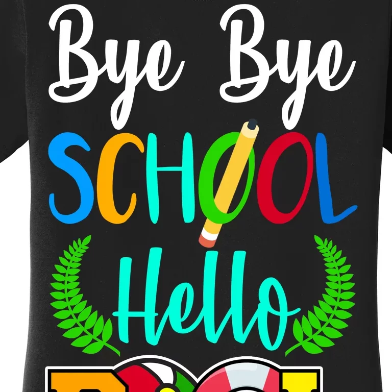 Bye Bye School Hello Pool Women's T-Shirt