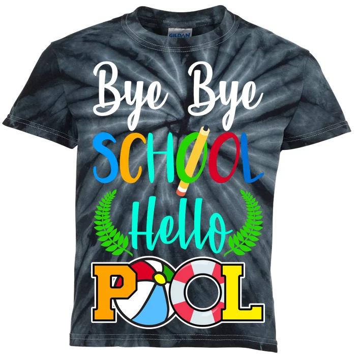 Bye Bye School Hello Pool Kids Tie-Dye T-Shirt