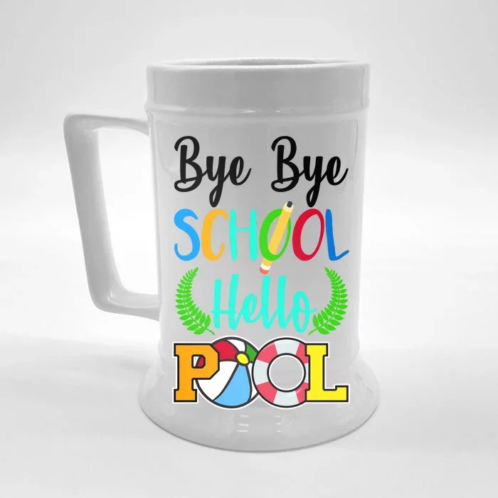 Bye Bye School Hello Pool Front & Back Beer Stein