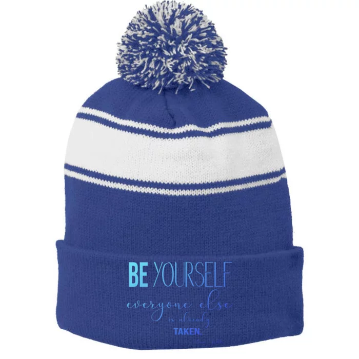 Be Yourself Everyone Else Is Already Taken Oscar Wilde Quote Great Gift Stripe Pom Pom Beanie