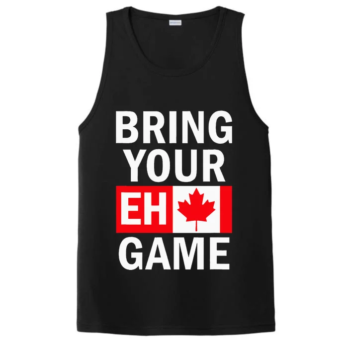 Bring Your Eh Game Canadian Flag Canada Performance Tank