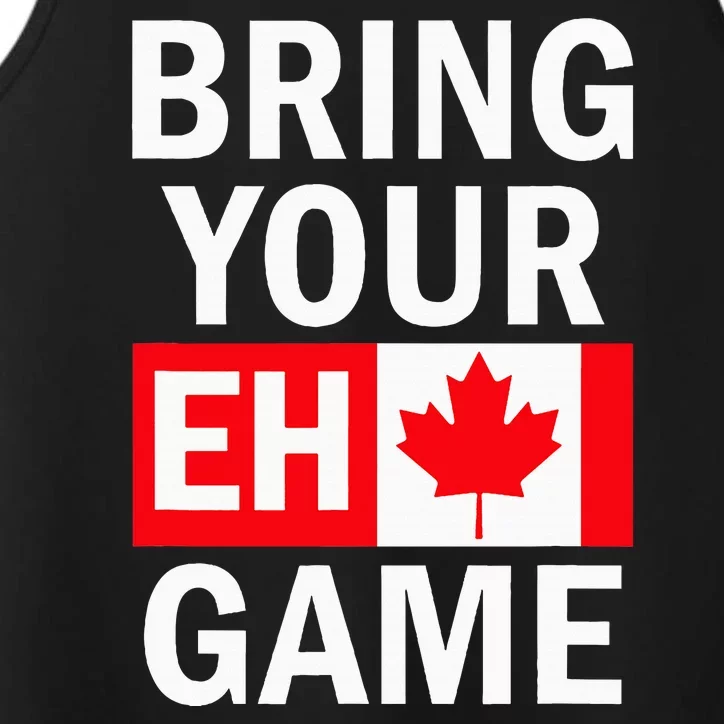 Bring Your Eh Game Canadian Flag Canada Performance Tank